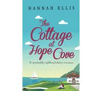 The Cottage at Hope Cove: A wonderfully uplifting holiday romance