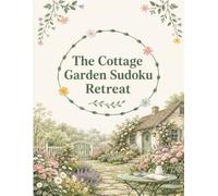 The Cottage Garden Sudoku Retreat