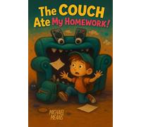 The Couch Ate My Homework!