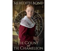The Count and the Chameleon: A Sweet Regency Romance: 3