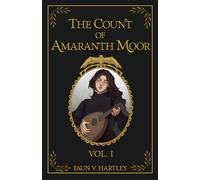 The Count of Amaranth Moor, Vol. 1
