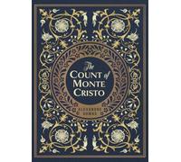 The Count of Monte Cristo: by Alexandre Dumas