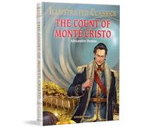 The Count of Monte Cristo: Illustrated Children Classics English Novel With Review Questions