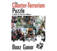 The Counter-terrorism Puzzle: A Guide for Decision Makers