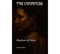 THE COUNTESS: Shadows of Power