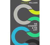 Raymond Williams The Country and the City (Tascabile)