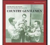 The Country Gentlemen Country Gentlemen: COUNTRY SONGS, OLD AND NEW (CD) Album