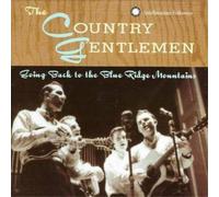 The Country Gentlemen Going Back to the Blue Ridge Mountains (CD) Album