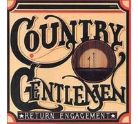 COUNTRY GENTLEMEN - RETURN ENGAGEMENT