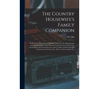 The Country Housewife's Family Companion (Tascabile)