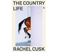 The Country Life: Rachel Cusk