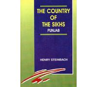 The Country of the Sikhs, Punjab: The Punjab Under Sikh Rule 1799 AD to 1849 AD