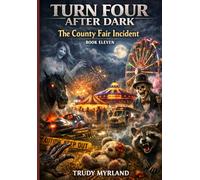 The County Fair Incident: BOOK ELEVEN
