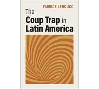 The Coup Trap in Latin America