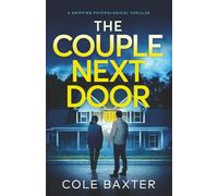The Couple Next Door: a gripping psychological thriller