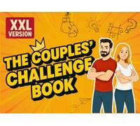 The Couples' Challenge Book: Love, adventure, fun, challenges and exhilarating experiences! Enjoy your time with your partner!
