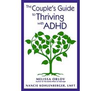 Melissa Orlov Nancie Kohlenber The Couple's Guide to Thriving with A (Tascabile)