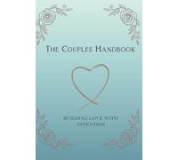The Couples Handbook: Guided Prompts, Love Language Quizzes, and Relationship Planners to Deepen Your Connection