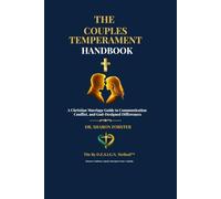 The Couples Temperament Handbook: A Christian Marriage Guide to Communication, Conflict, and God-Designed Differences