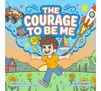 The Courage To Be Me