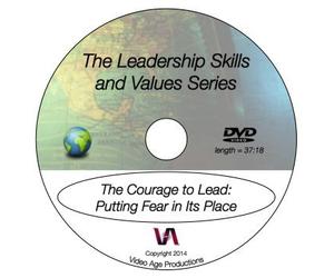 The Courage to Lead: Putting Fear in Its Place