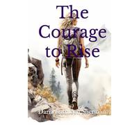 The Courage to Rise