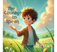 The Courage to Speak: A Journey to Confidence and Hope