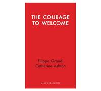 The Courage to Welcome: Between principles and pragmatism in international affairs