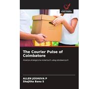 The Courier Pulse of Coimbatore: Analiza strategiczna lokalnych us¿ug dostawczych