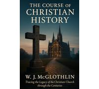 The Course of Christian History