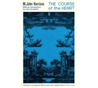 The course of the heart: An extraordinary, genre-bending classic