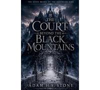 The Court Beyond The Black Mountains: 2