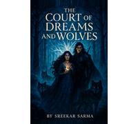 The Court of Dreams and Wolves