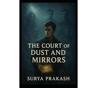 The Court of Dust and Mirrors