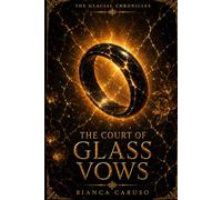 The Court of Glass Vows: 3