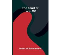 The Court Of Louis Xv