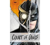 The Court of Owls: An Original Prose Novel by Greg Cox: 3