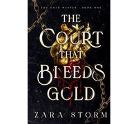 The Court that Bleeds Gold: A Dark Fantasy Romance
