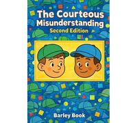 The Courteous Misunderstanding Second Edition