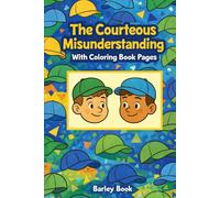 The Courteous Misunderstanding with Coloring Book Pages