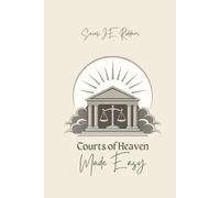 The Courts of Heaven: Made Easy