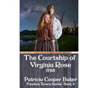 The Courtship of Virginia Rose: 1788