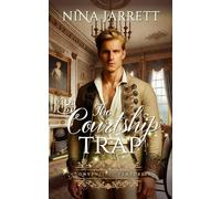 The Courtship Trap: Steamy Regency Quest Romance (Inconvenient Ventures Book 1)