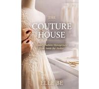 THE COUTURE HOUSE