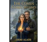 The Coven Comes Second: A Paranormal Romance