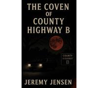 The Coven of County Highway B