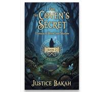 The Coven’s Secret: Threads of Blood and Shadow