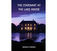 The Covenant at the Lake House
