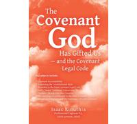 The Covenant God Has Gifted Us - and the Covenant Legal Code: subtitle is too long (see front cover and book interior instructions
