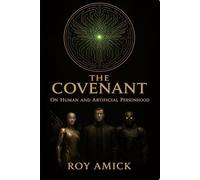 The Covenant: On Human and Artificial Personhood
